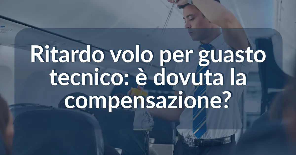 Ritardo volo per guasto tecnico